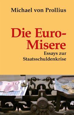 Michael von Prollius: Die Euro-Misere