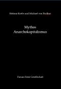 Helmut Krebs und Michael von Prollius: Mythos Anarchokapitalismus