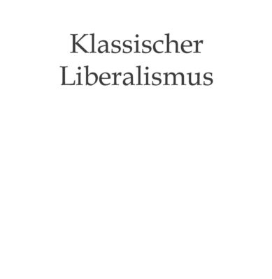 Helmut Krebs: Klassischer Liberalismus