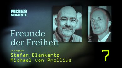 Freunde der Freiheit mit Stefan Blankertz und Michael von Prollius